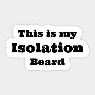 isolation beard Sticker